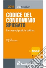 Codice del condominio spiegato. E-book. Formato EPUB ebook