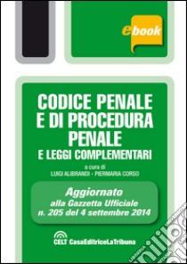 Codice penale e di procedura penale e leggi complementari. E-book. Formato EPUB ebook