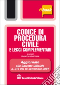 Codice di procedura civile e leggi complementari. E-book. Formato EPUB ebook di Francesco Bartolini