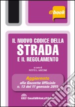 Il nuovo codice della strada e il regolamento. E-book. Formato EPUB ebook