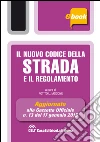 Il nuovo codice della strada e il regolamento. E-book. Formato EPUB ebook di Iascone P. L. (cur.)