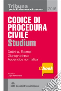 Codice di procedura civile spiegato. E-book. Formato EPUB ebook di Tramontano L. (cur.)