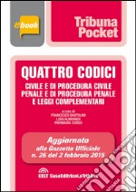 Quattro codici. Civile e di procedura civile, penale e di procedura penale. E-book. Formato EPUB ebook