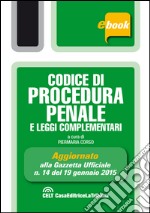 Codice di procedura penale e leggi complementari. E-book. Formato EPUB ebook