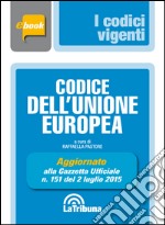 Codice dell'Unione Europea. E-book. Formato EPUB ebook