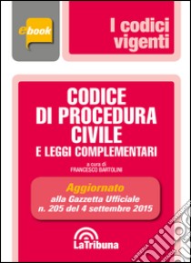 Codice di procedura civile e leggi complementari. E-book. Formato EPUB ebook di Bartolini F. (cur.)