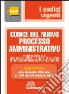 Codice del nuovo processo amministrativo. E-book. Formato EPUB ebook