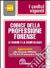 Codice della professione forense. Le norme e la deontologia. E-book. Formato EPUB ebook