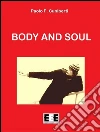 Body and Soul. E-book. Formato Mobipocket ebook di Paolo Ferruccio Cuniberti