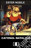 Cafonal natalizio. E-book. Formato EPUB ebook