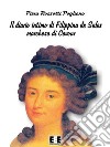 Il diario intimo di Filippina de Sales, marchesa di Cavour. Torino, 1781-1848. E-book. Formato EPUB ebook