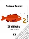 Il rifiuto e altri racconti. E-book. Formato EPUB ebook