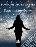 Sciarada madrilena. E-book. Formato EPUB ebook