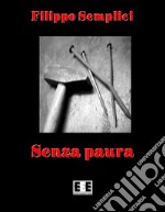 Senza paura. E-book. Formato Mobipocket