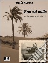 Eroi nel nulla . E-book. Formato EPUB ebook di Paolo Fiorino