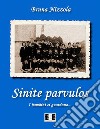 Sinite parvulos. I bambini ci guardano.... E-book. Formato Mobipocket ebook