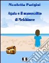 Agata e il manoscritto di Melchiorre. E-book. Formato EPUB ebook