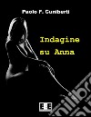 Indagine su Anna. E-book. Formato EPUB ebook