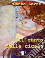 Il canto delle cicale. E-book. Formato EPUB ebook