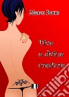 Dive e divine creature. E-book. Formato EPUB ebook di Marco Ratto