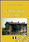 Un'altra estate. E-book. Formato Mobipocket ebook di Paolo Ferruccio Cuniberti