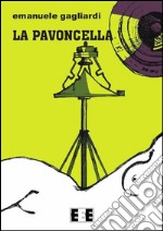 La pavoncella. E-book. Formato EPUB ebook