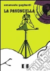 La pavoncella. E-book. Formato EPUB ebook di Emanuele Gagliardi