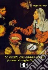 Le ricette che danno del lei: (e usano il congiuntivo). E-book. Formato EPUB ebook