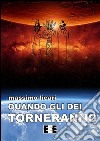 Quando gli dei torneranno. E-book. Formato EPUB ebook