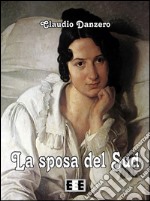 La sposa del Sud. E-book. Formato EPUB ebook