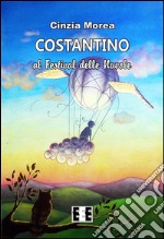 Costantino al festival delle nuvole. E-book. Formato EPUB ebook