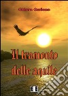 Il tramonto delle aquile. E-book. Formato EPUB ebook di Chiara Curione