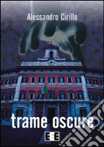 Trame oscure. E-book. Formato EPUB ebook