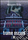 Trame oscure. E-book. Formato EPUB ebook