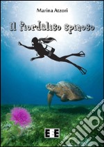 Il fiordaliso spinoso. E-book. Formato EPUB ebook