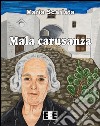 Mala carusanza. E-book. Formato EPUB ebook