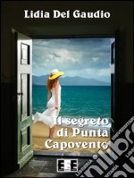 Il segreto di Punta Capovento. E-book. Formato EPUB ebook