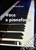 Voce e pianoforte. E-book. Formato Mobipocket ebook