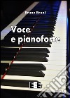 Voce e pianoforte. E-book. Formato EPUB ebook di Bruno Bruni