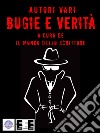 Bugie e verità. E-book. Formato EPUB ebook