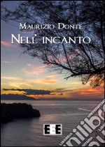 Nell'incanto. E-book. Formato Mobipocket