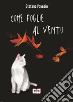 Come foglie al vento. E-book. Formato Mobipocket