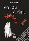 Come foglie al vento. E-book. Formato EPUB ebook