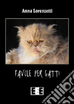 Favole per gatti. E-book. Formato EPUB