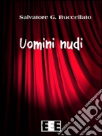 Uomini nudi. E-book. Formato EPUB ebook