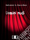 Uomini nudi. E-book. Formato EPUB ebook