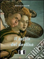 Il soffio del destino. E-book. Formato EPUB ebook