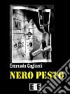 Nero pestoTerroristi, delitti e perversioni nella Roma violenta degli anni '70. E-book. Formato EPUB ebook