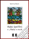 Nubi, spettri e mulini a vento. E-book. Formato EPUB ebook di Marina Atzori