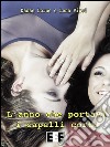 L'anno che portavi i capelli corti. E-book. Formato EPUB ebook